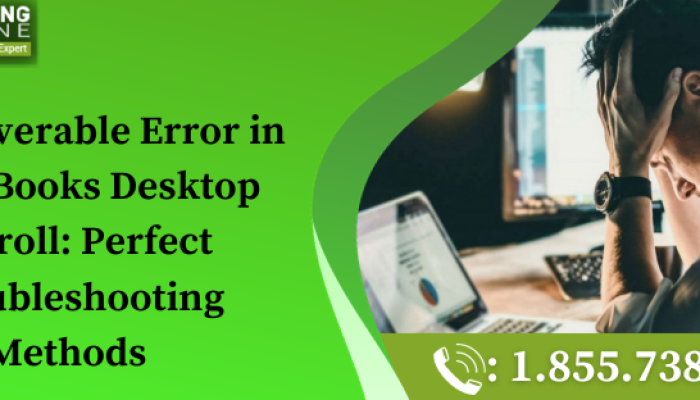 Unrecoverable Error in QuickBooks Desktop Payroll: Perfect Troubleshooting Methods