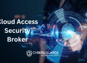 The Benefits of a Cloud Access Security Broker (CASB)
