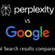 Perplexity vs Google AI search results compared